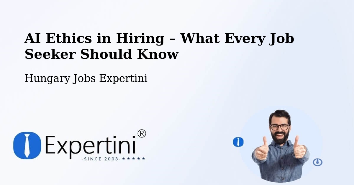 AI Ethics in Recruitment & Hiring – Kosd - Kosd, Hungary Jobs Expertini