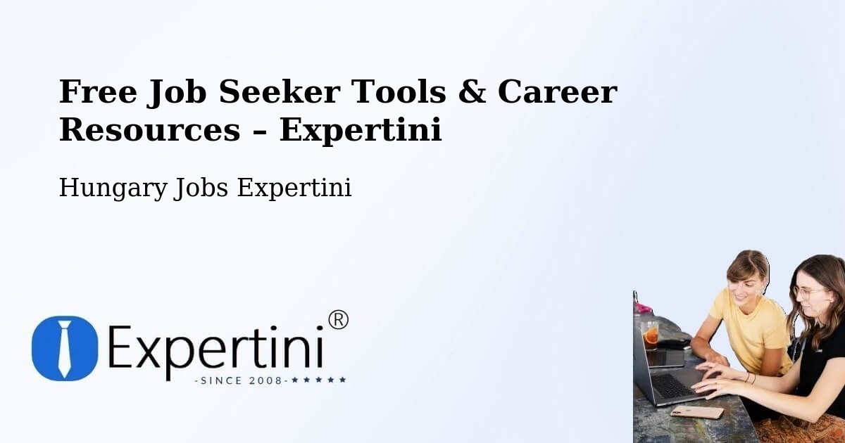 Free Job Seeker Tools & Career Resources – Kosd - Kosd, Hungary Jobs Expertini